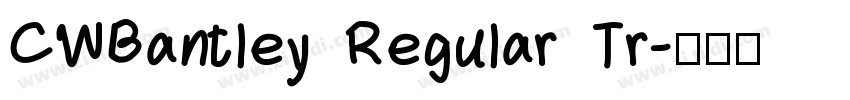 CWBantley Regular Tr字体转换